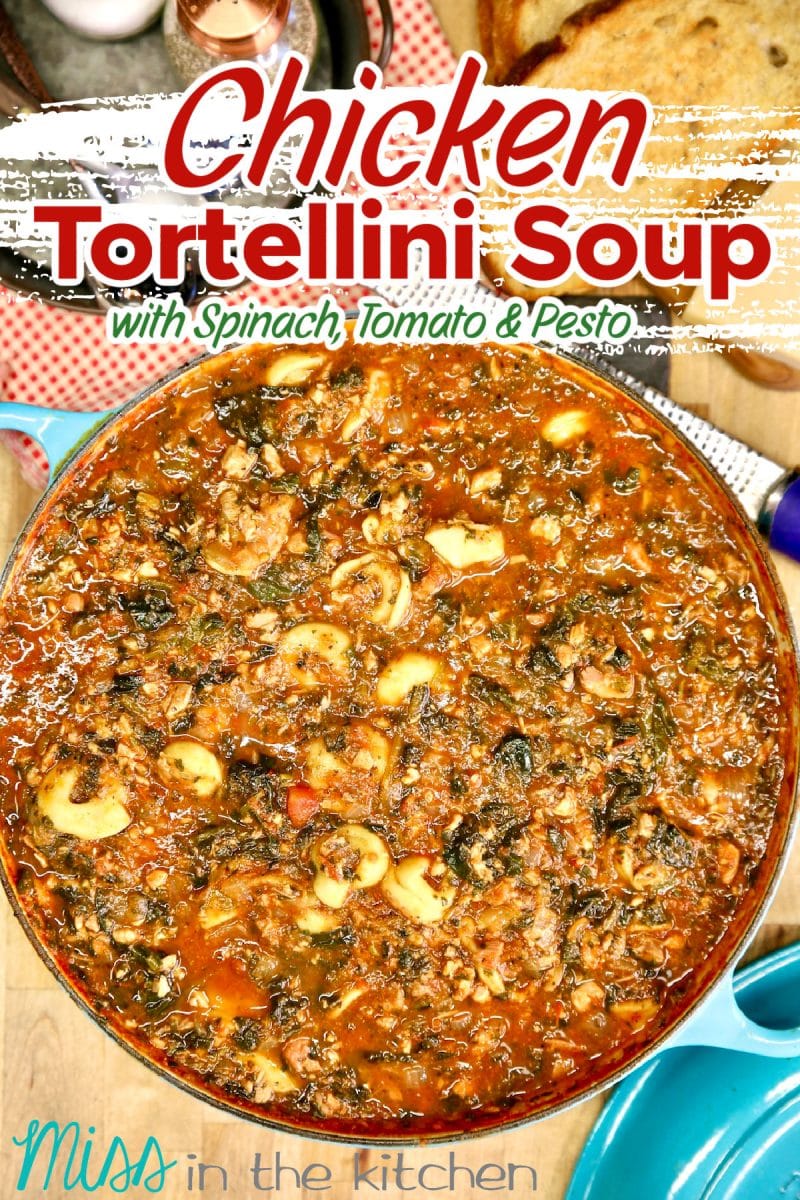 Pan of tomato tortellini soup with chicken and spinach. Text overlay.