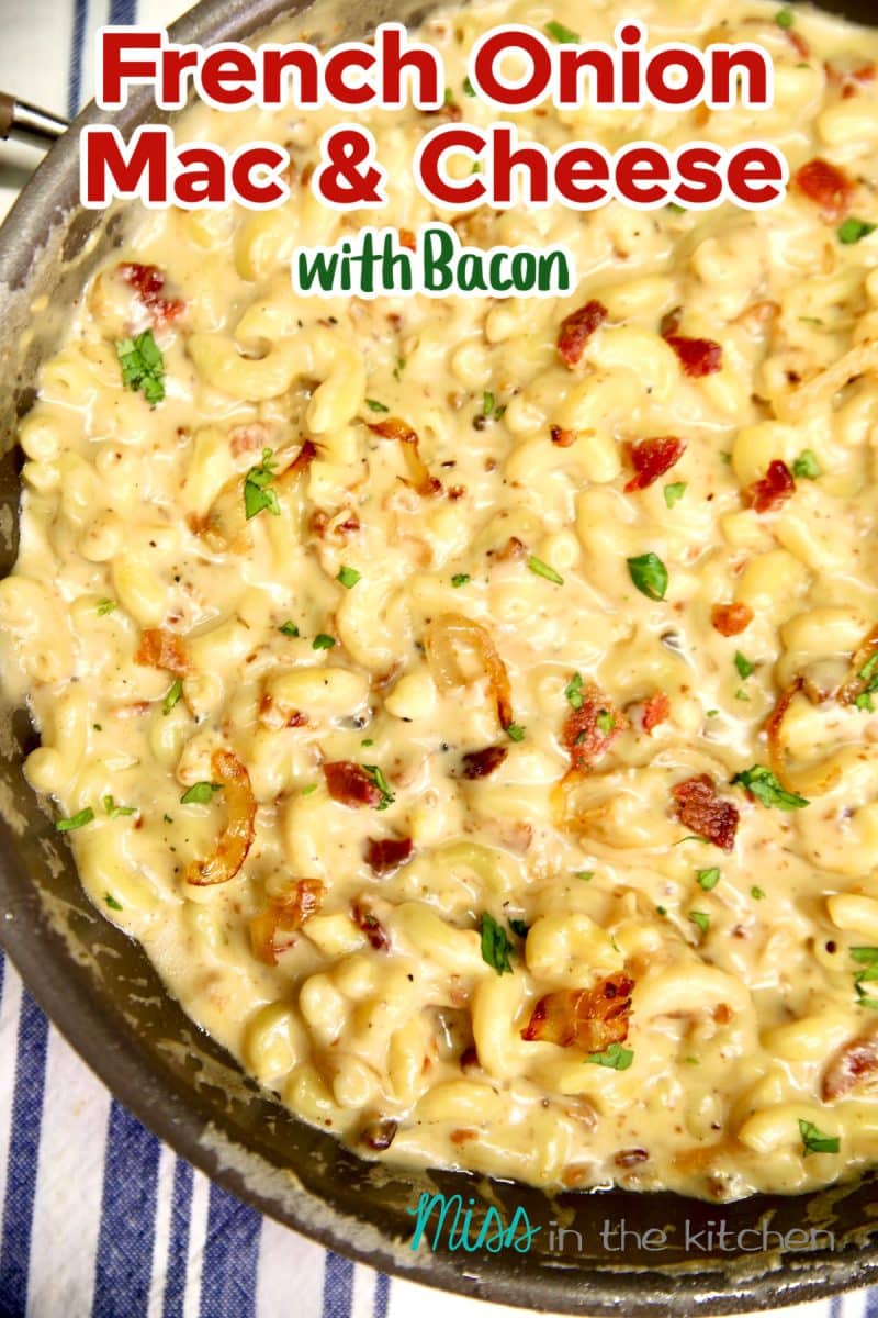 French Onion Mac and Cheese with bacon in a pan - text overlay.