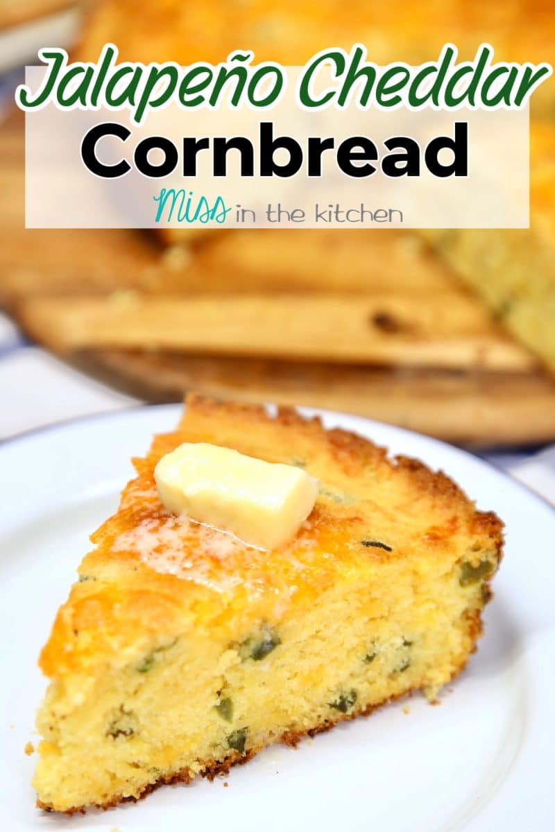 Jalapeno Cheddar Cornbread slice with melting butter. Text overlay.