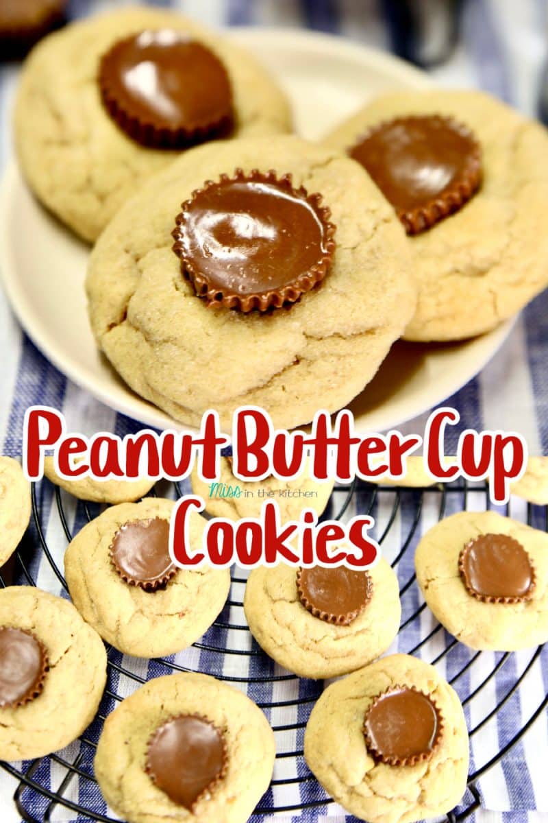 Peanut Butter Cup Cookies collage - text overlay.