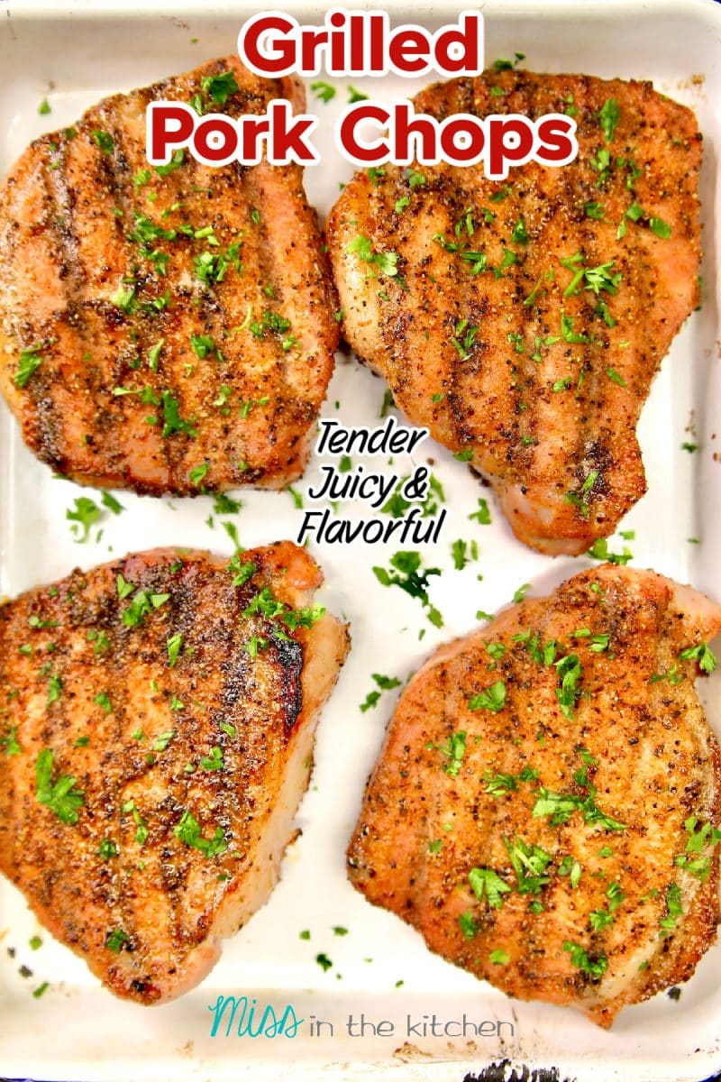 4 grilled pork chops on a white tray. Text overlay.