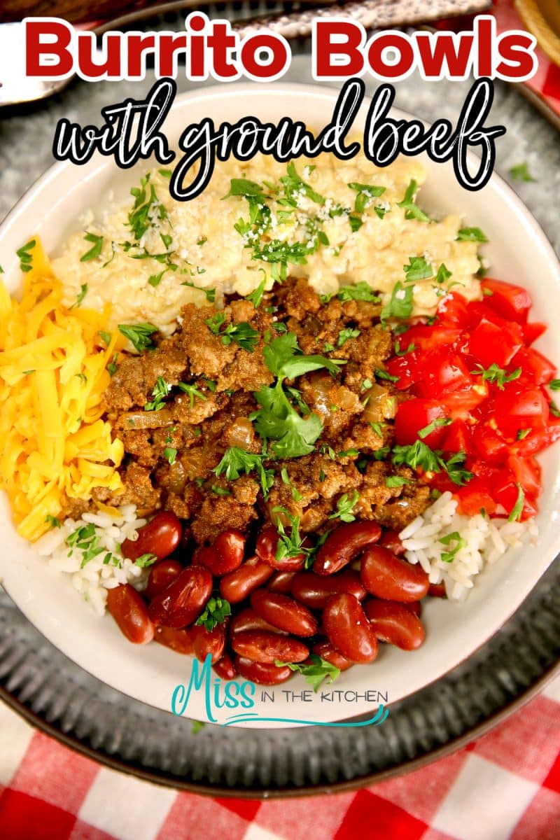 Burrito Bowls with beans, rice, cheese, tomatoes and corn. Text overlay.