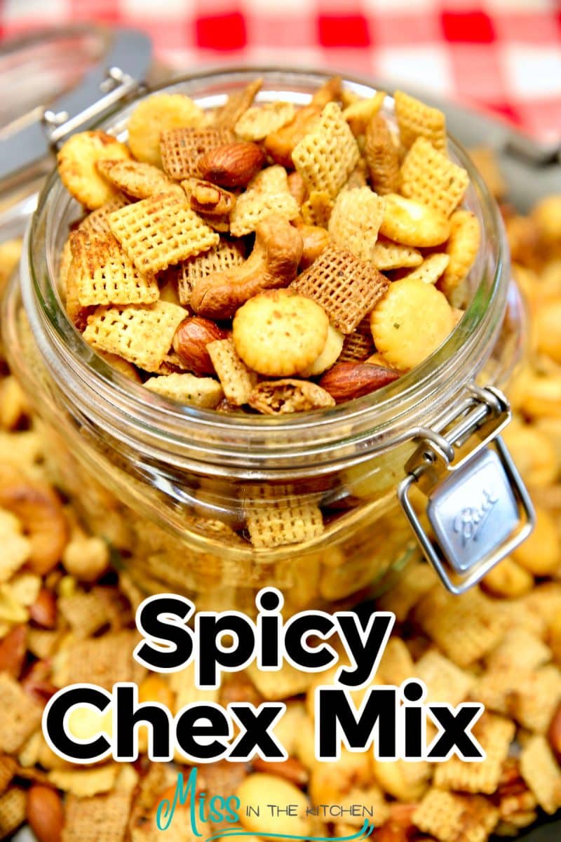 Jar of Spicy Chex Mix - text overlay.
