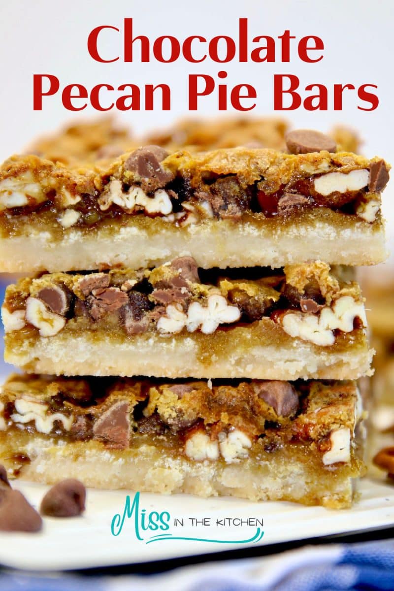 Chocolate Pecan Pie Bars stacked - text overlay.