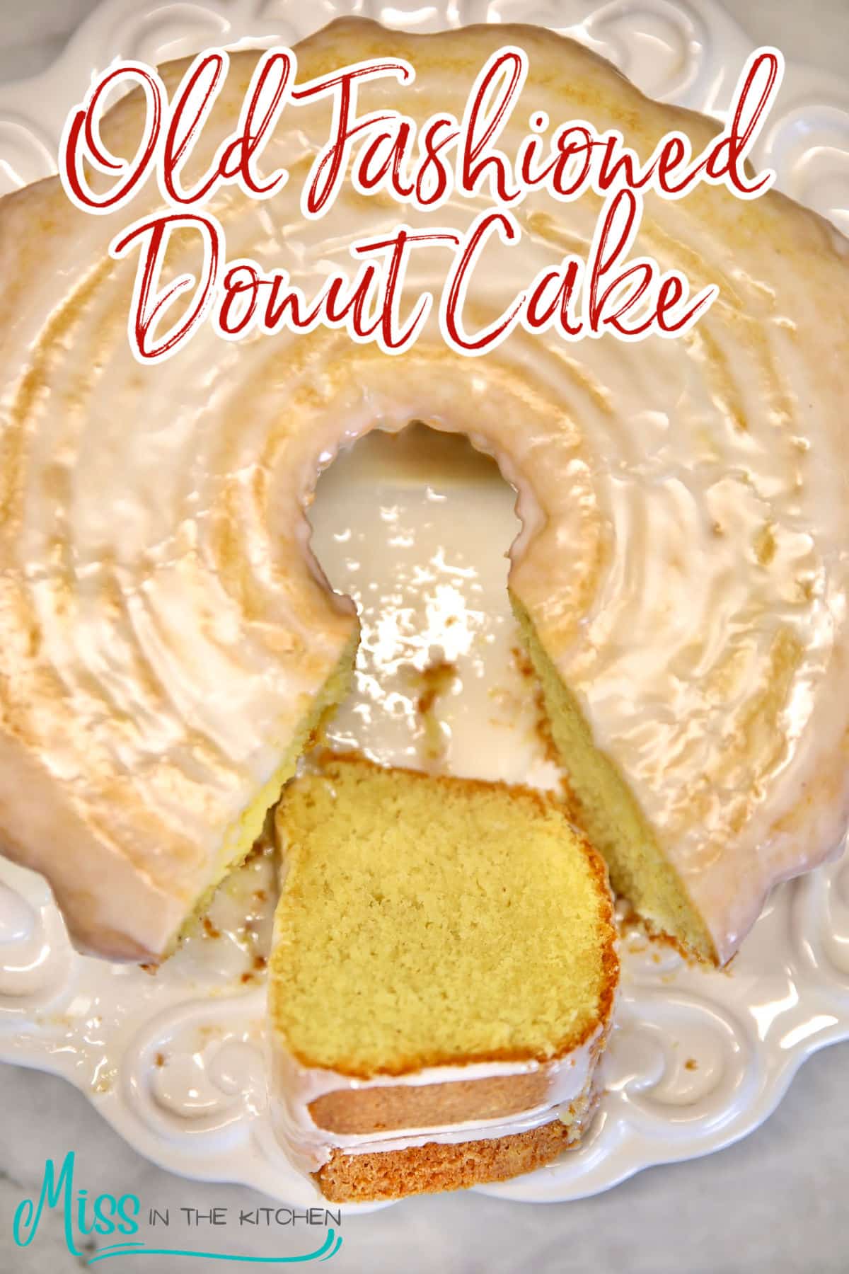 Old Fashioned Glazed Donut Cake (Easy Recipe) - Miss in the Kitchen