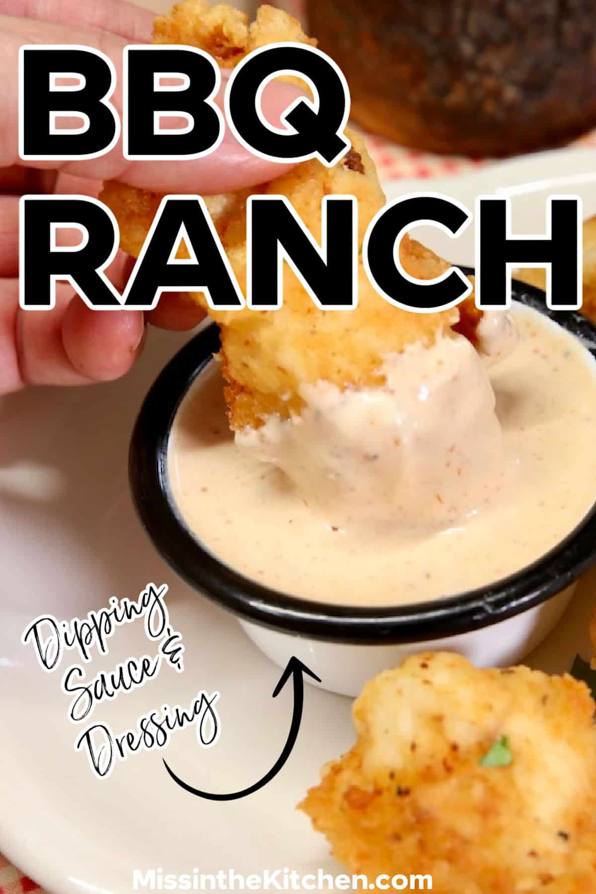 BBQ Ranch (Dipping Sauce & Salad Dressing) - Miss in the Kitchen