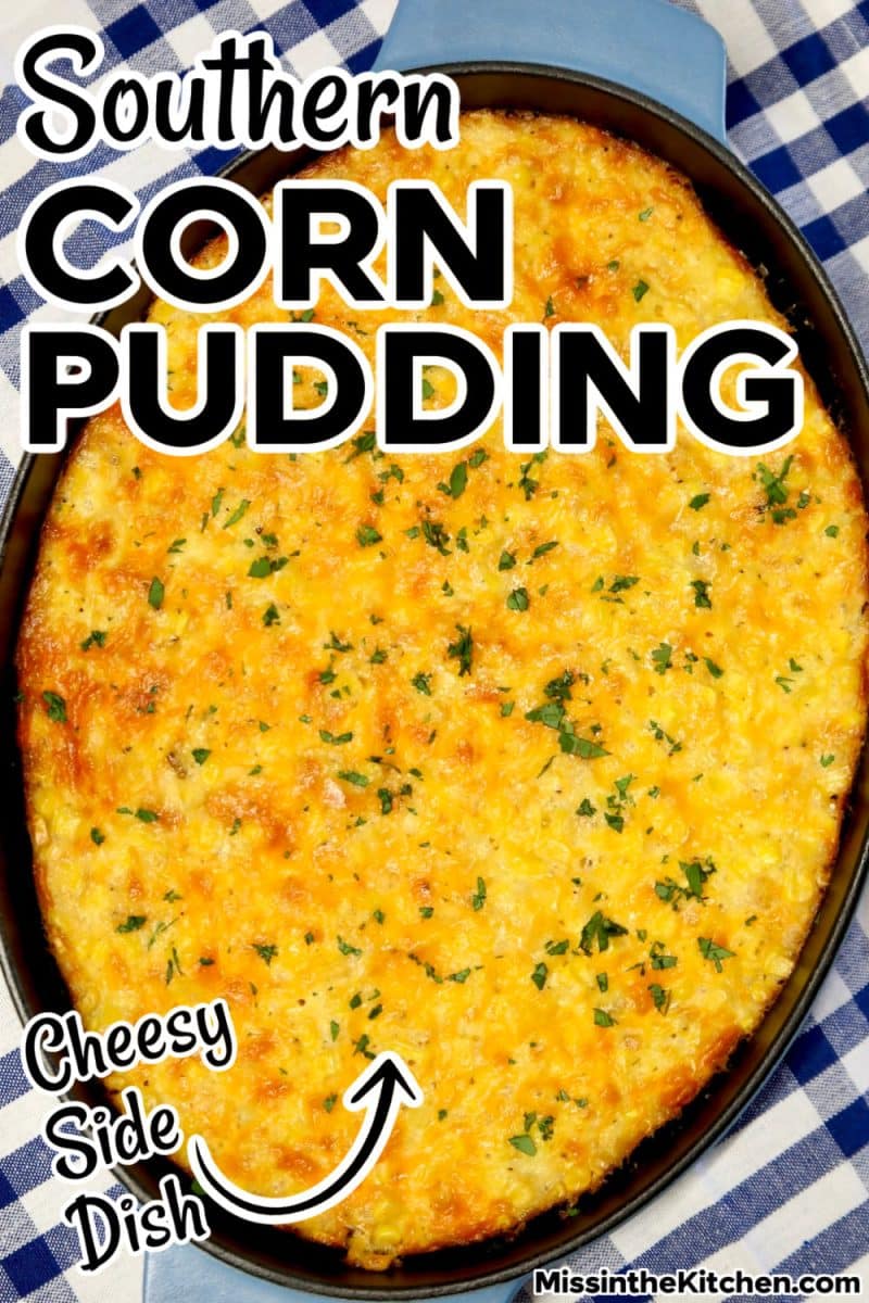 Corn pudding casserole with text overlay.