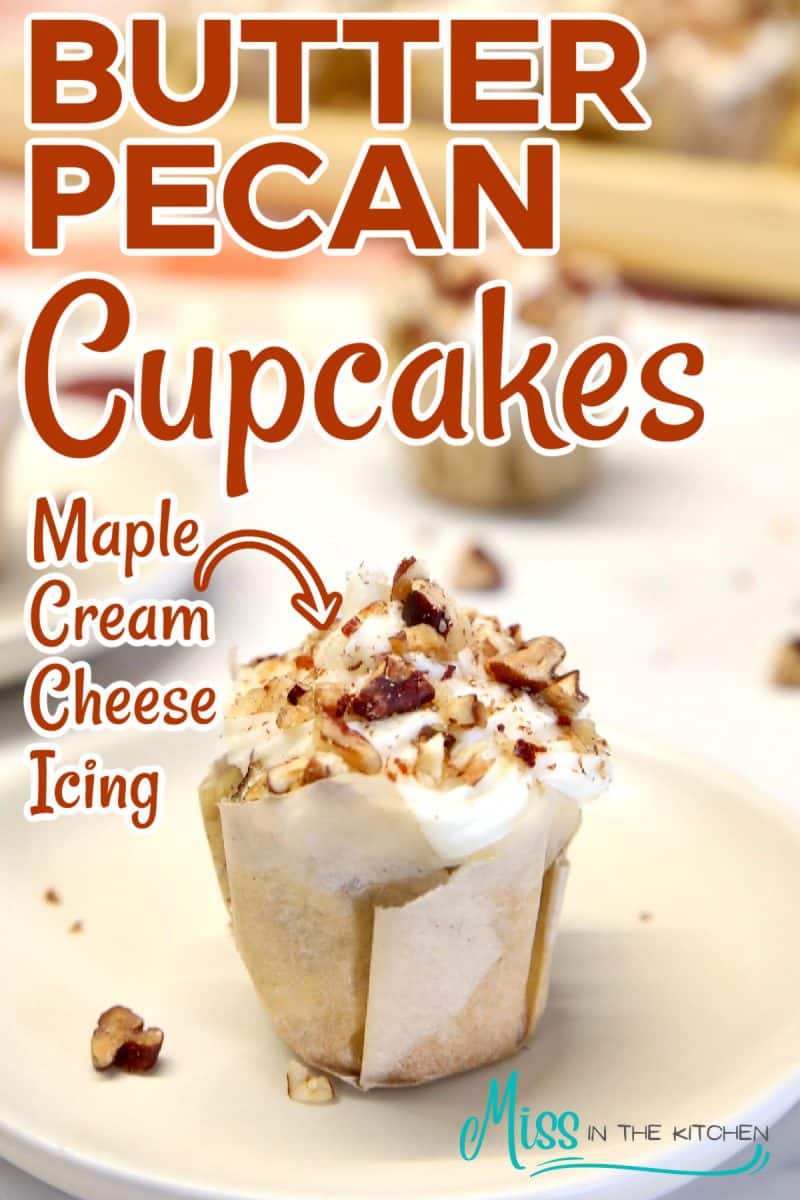 Butter pecan cupcakes with maple cream cheese icing.
