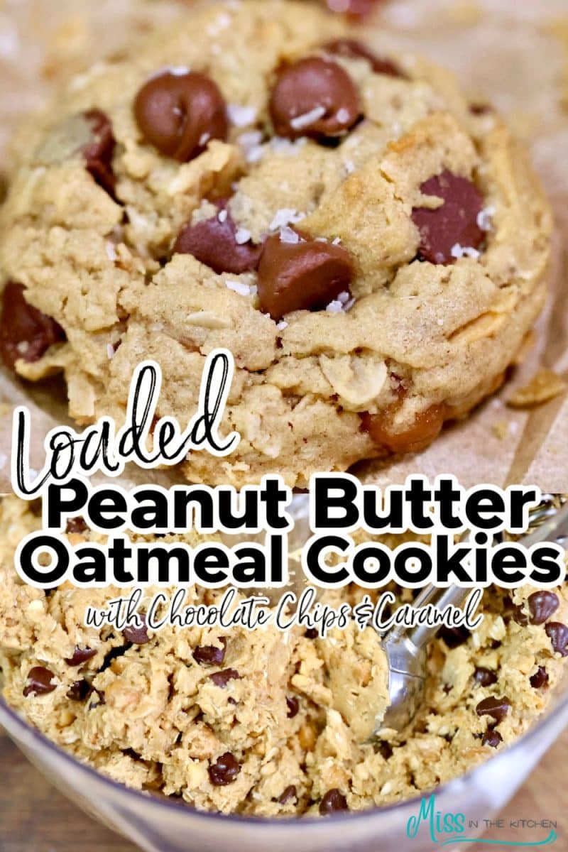Loaded peanut butter oatmeal cookies with text overlay.
