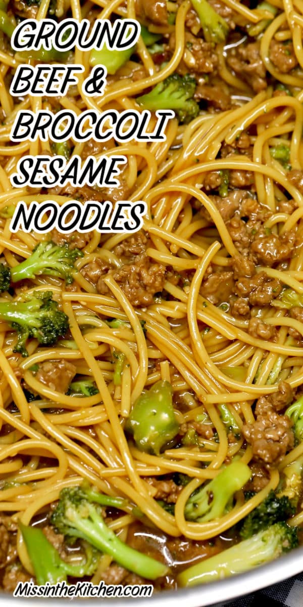 Ground beef sesame noodles in a skillet with broccoli - text overlay.